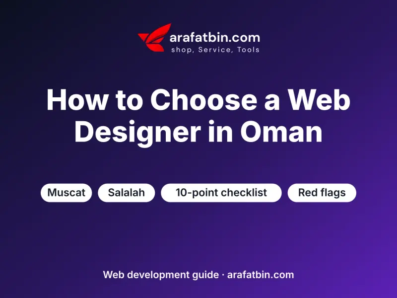 How to choose a web designer in Oman: checklist for Muscat and Salalah