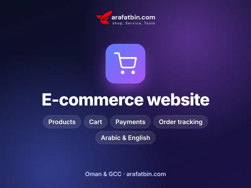 E-commerce website service by arafatbin.com for businesses in Oman and the GCC