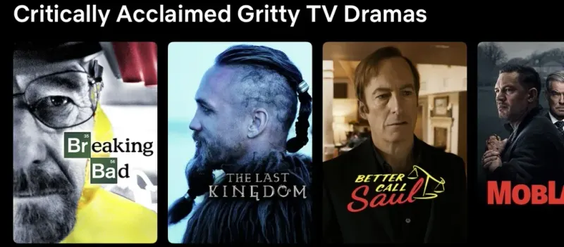 Netflix row of critically acclaimed gritty TV dramas with Breaking Bad, The Last Kingdom and Better Call Saul