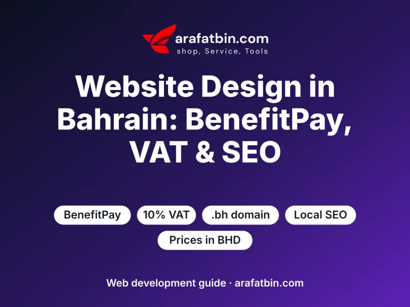 Website design in Bahrain: BenefitPay, VAT and local SEO