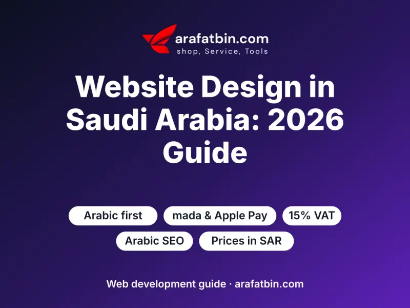 Website design in Saudi Arabia 2026 guide: Arabic first, mada, VAT and SEO