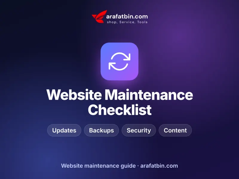 Website Maintenance Checklist: What to Do Every Month – guide by arafatbin.com